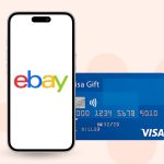 Can You Use Visa Gift Cards on eBay